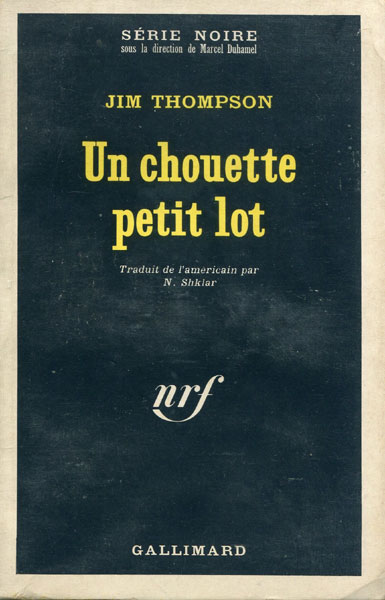 [A Swell-Looking Babe]. Un Chouette Petit Lot. JIM THOMPSON