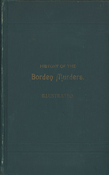 The Fall River Tragedy. A History Of The Borden Murders. EDWIN H. PORTER