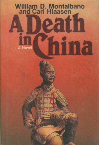 A Death In China. WILLIAM D. AND CARL HIAASEN MONTALBANO