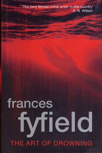 The Art Of Drowning. FRANCES FYFIELD