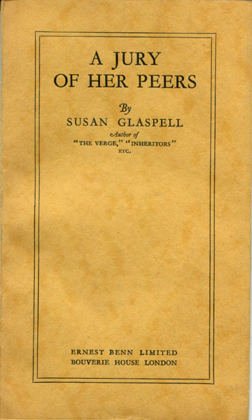 A Jury Of Her Peers. SUSAN GLASPELL
