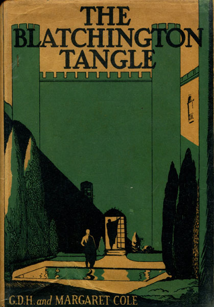 The Blatchington Tangle. G.D.H. AND MARGARET COLE