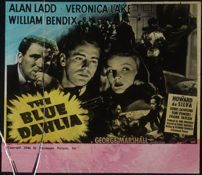 The Blue Dahlia: Rare Glasscoming-Attraction Slide For The 1942 Movie, Based On Chandler's Original Screenplay, Starring Alan Ladd, Veronica Lake, And William Bendix. RAYMOND CHANDLER