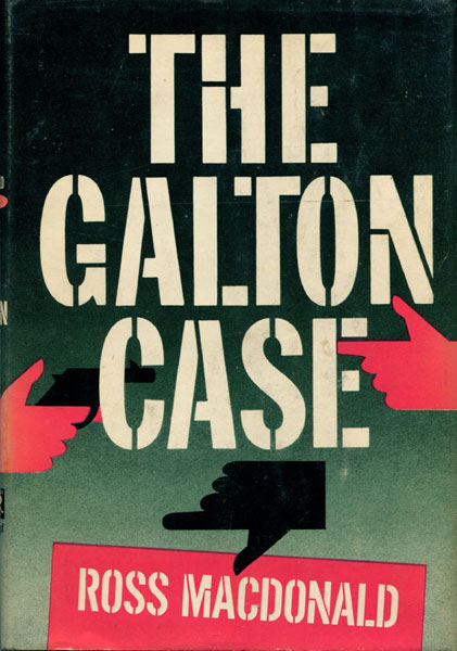 The Galton Case. ROSS MACDONALD