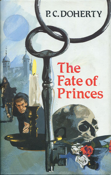 The Fate Of Princes. P.C. DOHERTY