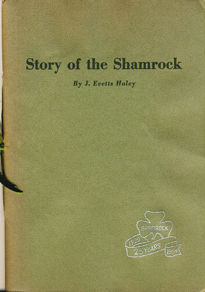 Story Of The Shamrock.  J. EVETTS HALEY