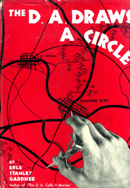 The D.A. Draws A Circle. ERLE STANLEY GARDNER