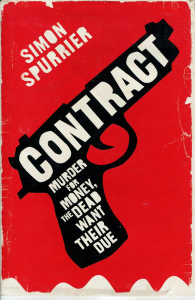 Contract. Murder For Money, The Dead Want Their Due. SIMON SPURRIER