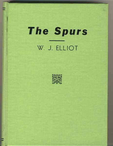 The Spurs.  W.J. ELLIOT
