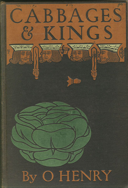 Cabbages And Kings. O. HENRY