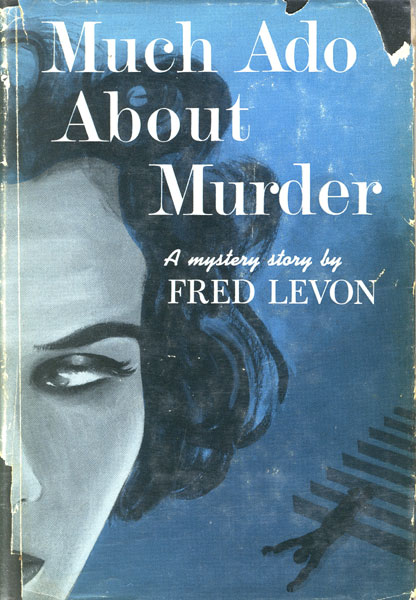 Much Ado About Murder. FRED LEVON