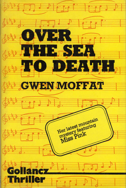 Over The Sea To Death. GWEN MOFFAT