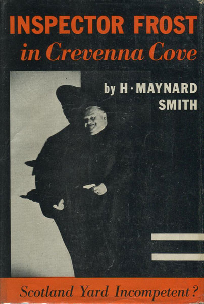 Inspector Frost In Crevenna Cove. H. MAYNARD SMITH