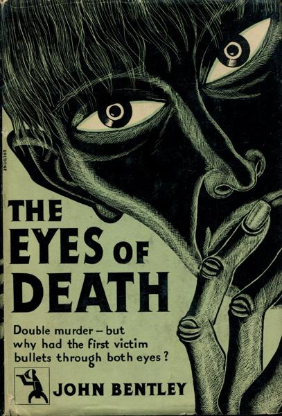 The Eyes Of Death. JOHN BENTLEY