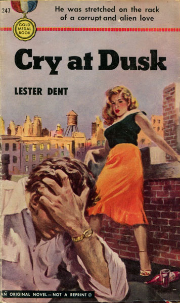 Cry At Dusk. LESTER DENT