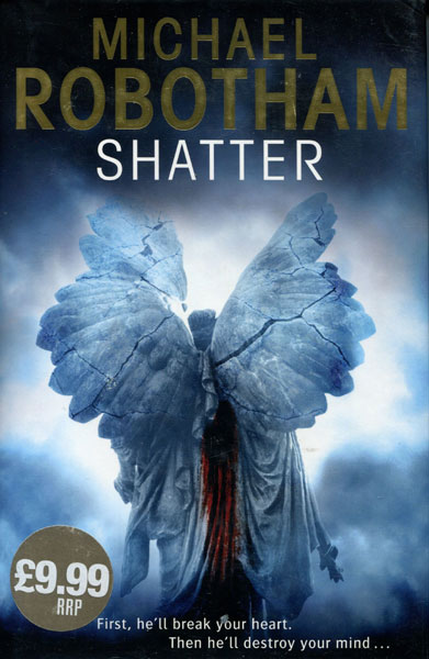 Shatter. MICHAEL ROBOTHAM