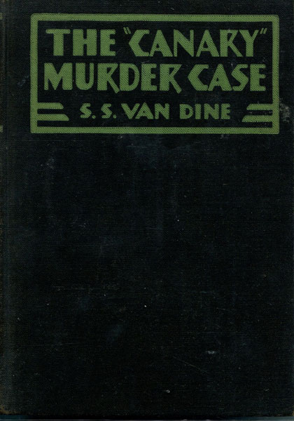 The "Canary" Murder Case. S.S. VAN DINE