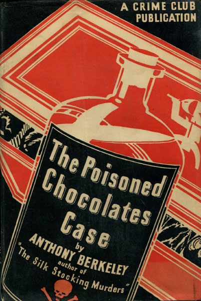 The Poisoned Chocolates Case. ANTHONY BERKELEY