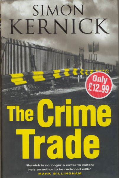 The Crime Trade. SIMON KERNICK