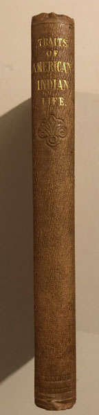 Traits Of American-Indian Life And Character. Ogden, Peter Skene