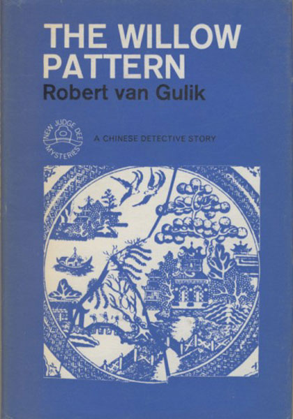 The Willow Pattern. ROBERT VAN GULIK