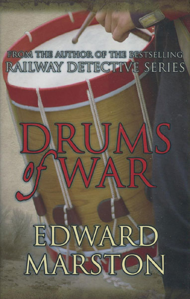 Drums Of War. EDWARD MARSTON