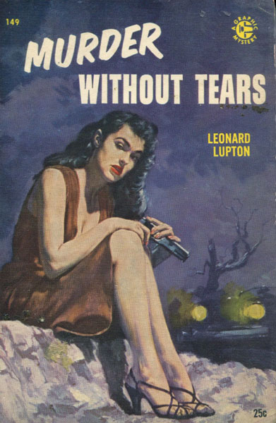 Murder Without Tears. LEONARD LUPTON