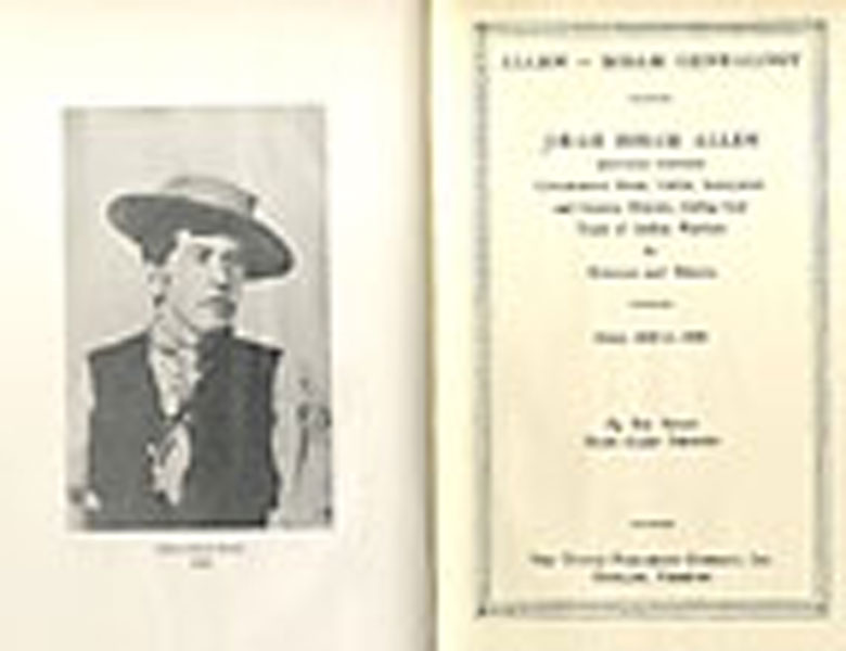 Allen-Isham Genealogy. Jirah Isham Allen Montana Pioneer, Government Scout, Guide, Interpreter And Famous Hunter, During Four Years Of Indian Warfare In Montana And Dakota From 1839 To 1929. MARY ALLEN PHINNEY