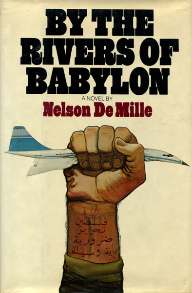 By The Rivers Of Babylon. NELSON DE MILLE