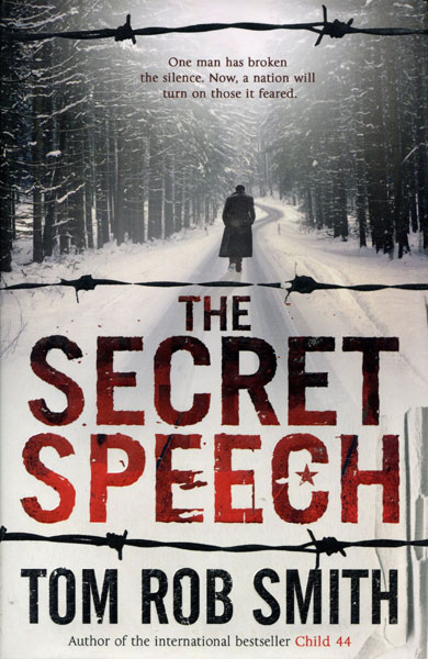 The Secret Speech. TOM ROB SMITH