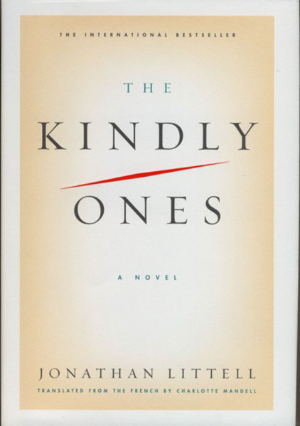 The Kindly Ones. JONATHAN LITTELL