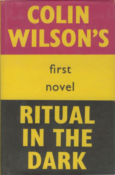 Ritual In The Dark. COLIN WILSON