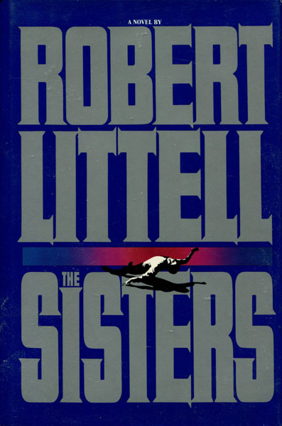 The Sisters. ROBERT LITTELL