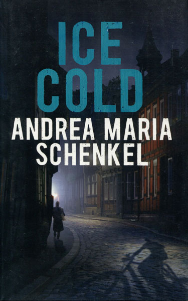 Ice Cold. ANDREA MARIA SCHENKEL