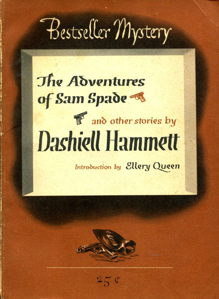 The Adventures Of Sam Spade And Other Stories. DASHIELL HAMMETT