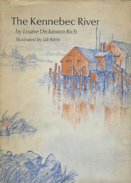 The Kennebec River LOUISE DICKINSON RICH