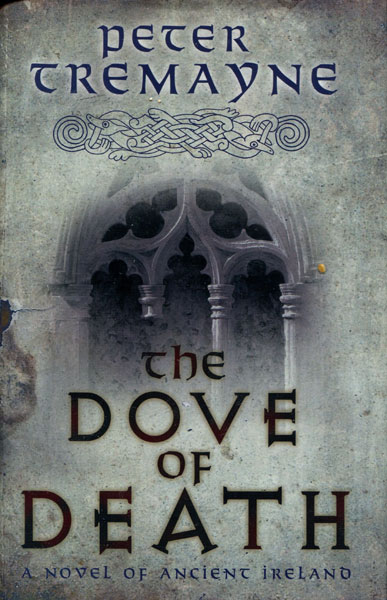 The Dove Of Death. PETER TREMAYNE
