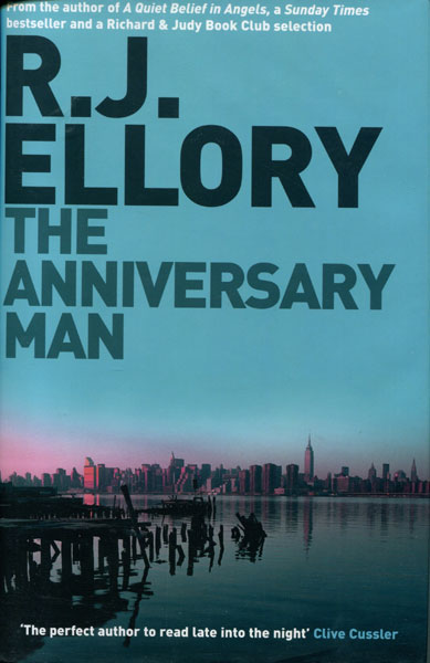 The Anniversary Man. R. J. ELLORY