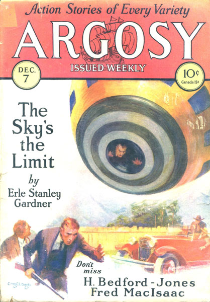 The Sky's The Limit. Appears In December7th & 14th 1929 Issues Of Argosy Magazine. ERLE STANLEY GARDNER