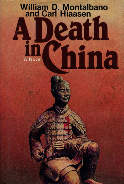 A Death In China. WILLIAM D. AND CARL HIAASEN MONTALBANO