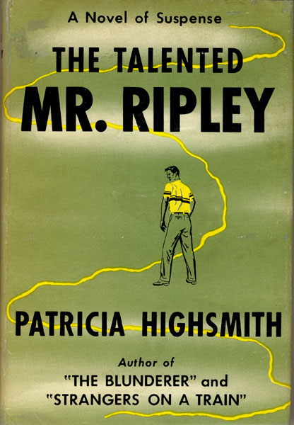 The Talented Mr. Ripley. PATRICIA HIGHSMITH