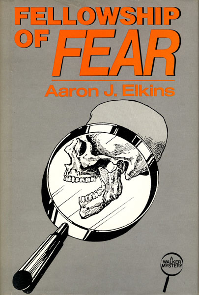 Fellowship Of Fear. AARON J. ELKINS