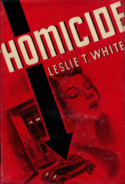 Homicide. LESLIE T. WHITE