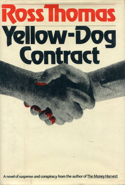 Yellow-Dog Contract. ROSS THOMAS