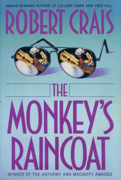 The Monkey's Raincoat. ROBERT CRAIS