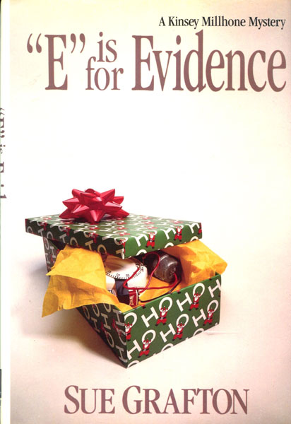 "E" Is For Evidence. SUE GRAFTON