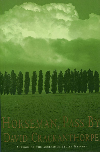 Horseman, Pass By. DAVID CRACKANTHORPE