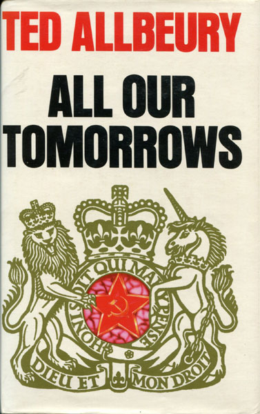 All Our Tomorrows. TED ALLBEURY