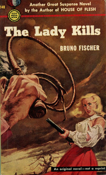 The Lady Kills. BRUNO FISCHER