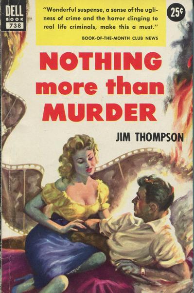 Nothing More Than Murder. JIM THOMPSON